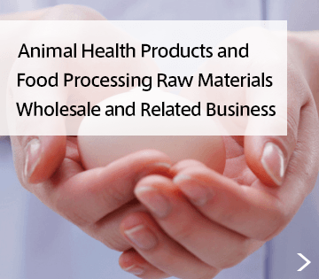 Animal Health Products and Food Processing Raw Materials Wholesale Business