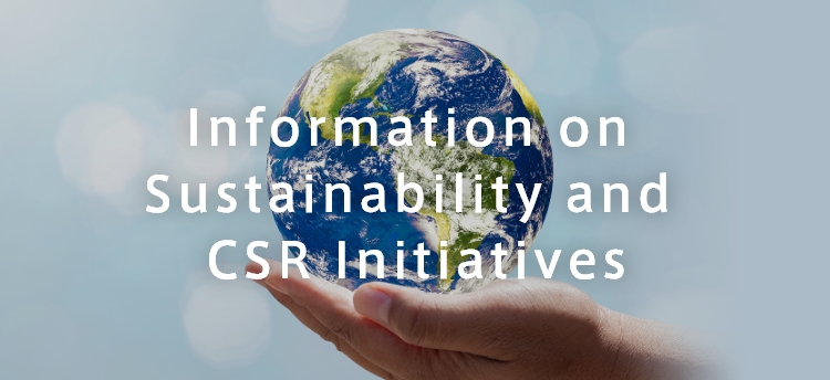 Information on Sustainability and CSR Initiatives