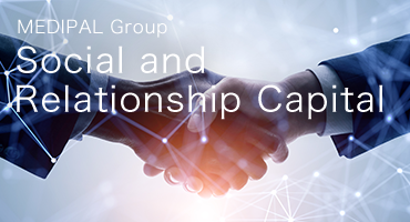 MEDIPAL Group Social and Relationship Capital