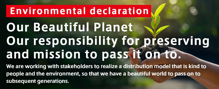 Environmental declaration Our Beautiful Planet Our responsibility for preserving and mission to pass it on to.
