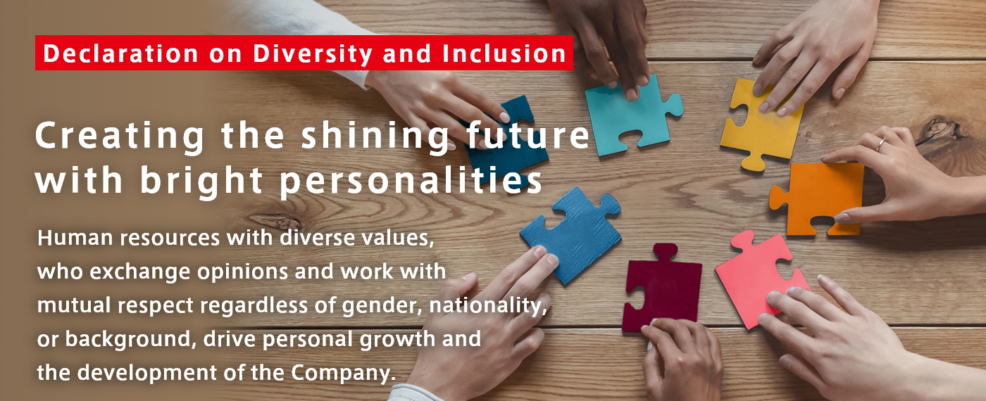Declaration on Diversity and Inclusion Creating the shining future with bright personalities